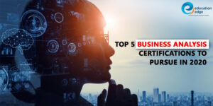 Top-5-Business-Analysis-certifications-to-pursue-in-2020