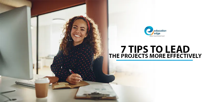 7-tips-to-lead-the-projects-more-effectively