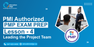PMI Authorized PMP Exam Prep Lesson 4 Leading the Project Team