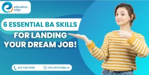 6 Essential BA Skills for Landing Your Dream Job!