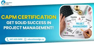 CAPM-Certification-Get-Solid-Success-In-Project-Management