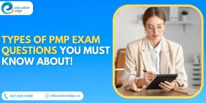 Types of PMP Exam Questions You Must Know About!