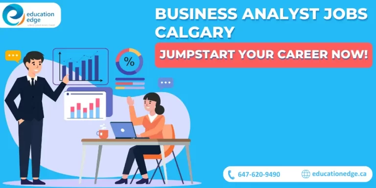 Business Analyst Jobs Calgary: Jumpstart Your Career Now!