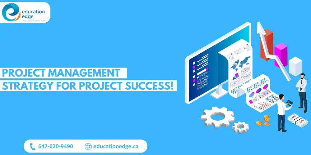 Project Management Strategy for Project Success!