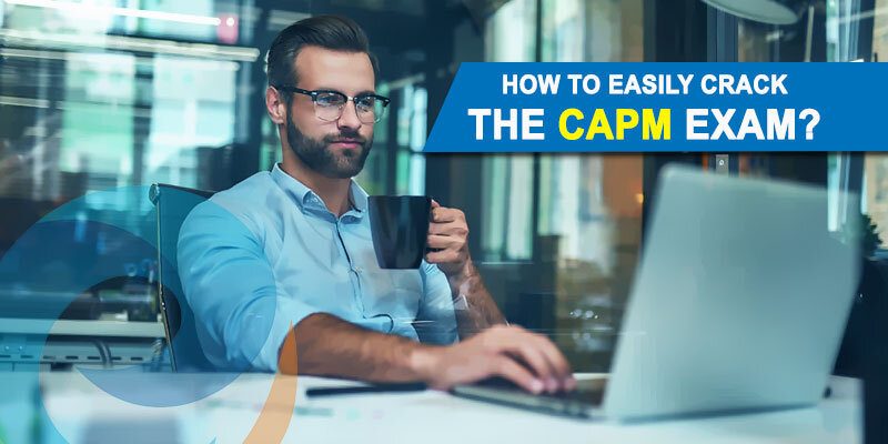 How-to-easily-crack-the-CAPM-Exam